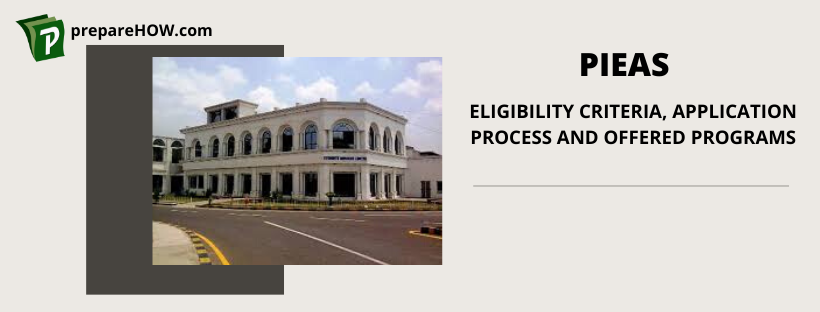 PIEAS Eligibility Criteria ,Application Process and Offered Programs | PrepareHOW PIEAS