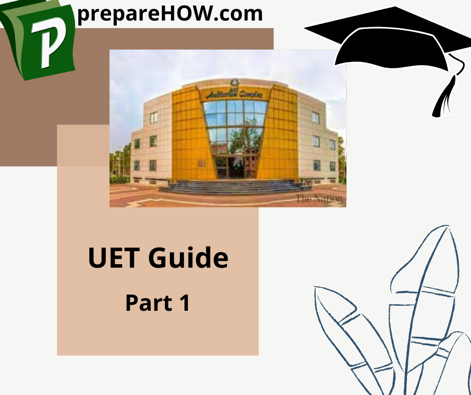 Frequently Asked Questions About UET university | PrepareHOW UET guide