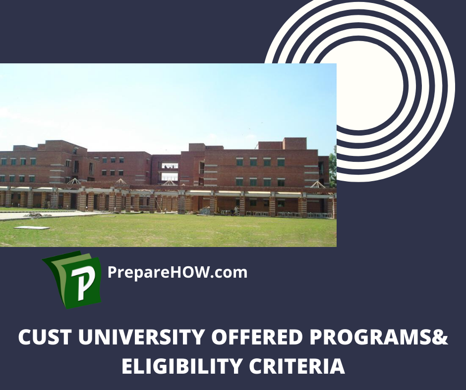 Cust University Offered Programs and Eligibility Criteria | PrepareHOW cust university