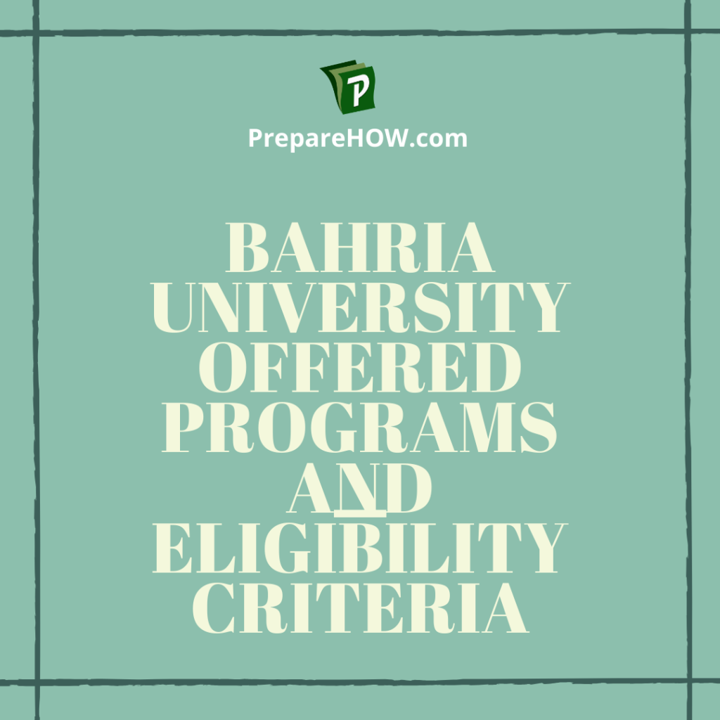 Bahria University Offered Programs and Eligibility Criteria | PrepareHOW Bahria university