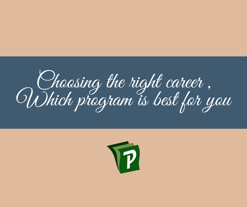 Choosing the Right Career, Which Program is Best for you | PrepareHOW Right Career