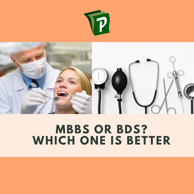 MBBS or BDS? Which medical career should I choose in 2021 and why? | PrepareHOW MBBS or BDS in Pakistan