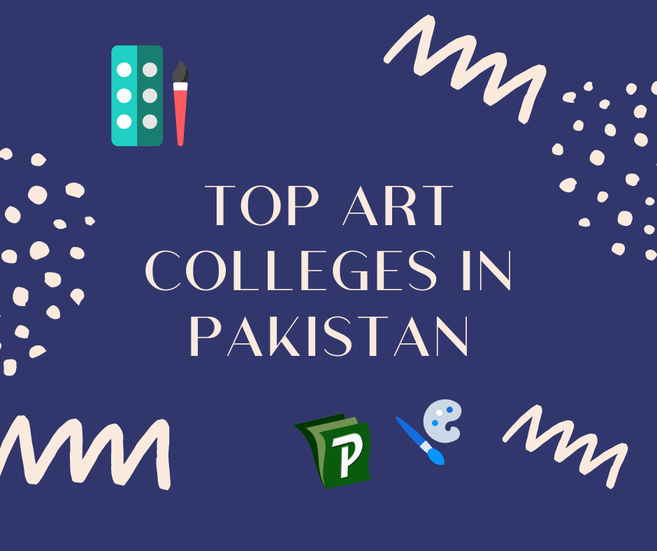 Top Art Colleges in Pakistan: | PrepareHOW Top art colleges in Pakistan