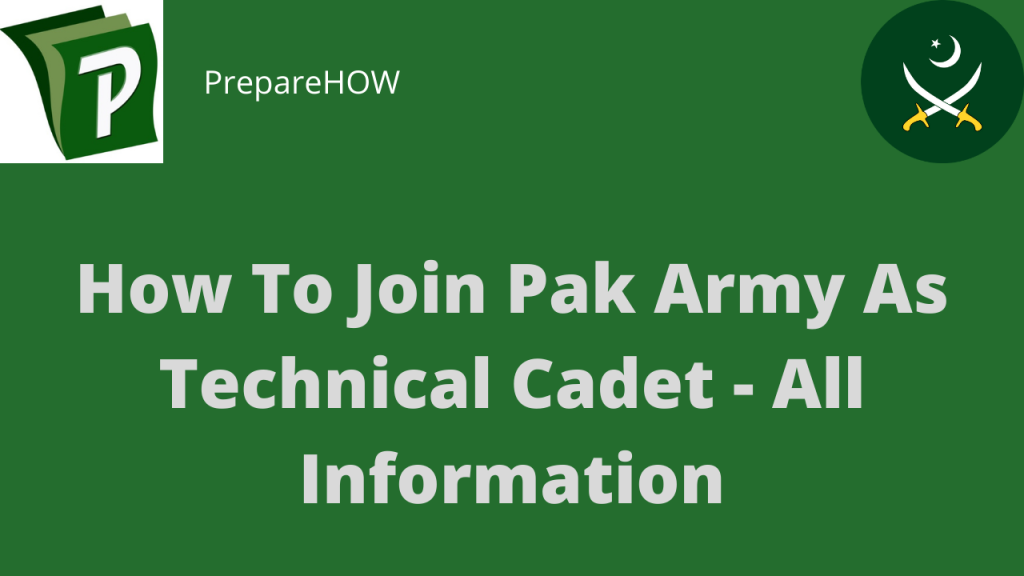 How To Join Pak Army Technical Cadet Course - All Important Information 2020 | PrepareHOW How To Join Pak Army As Technical Cadet All Information | How To Join Pak Army Technical Cadet Course - All Important Information 2020 | PrepareHOW