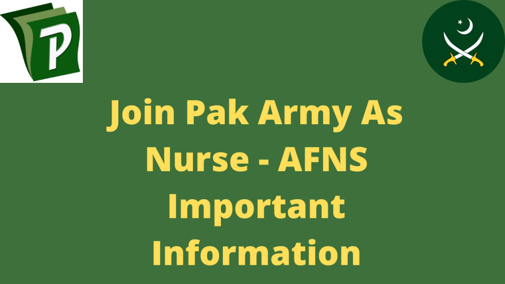 How To Join Pak Army As Nurse - AFNS Nursing Important Information 2020 | PrepareHOW Join Pak Army As Nurse AFNS Important Information | How To Join Pak Army As Nurse - AFNS Nursing Important Information 2020 | PrepareHOW